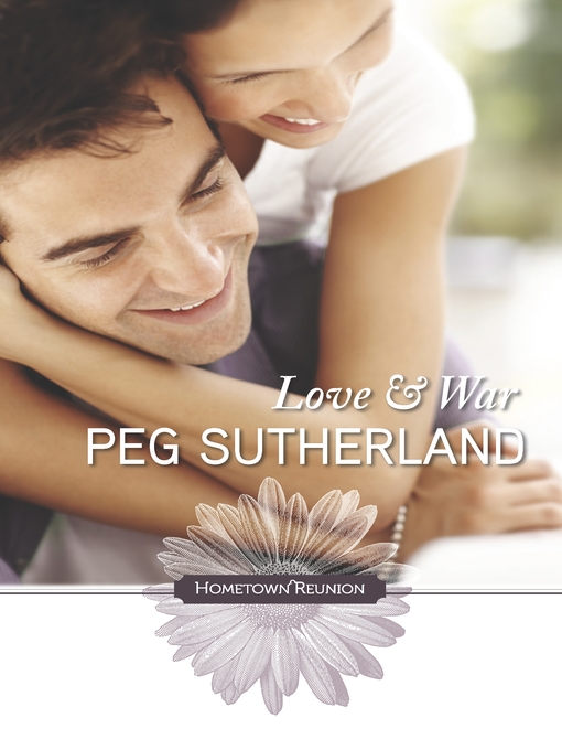 Title details for Love and War by Peg Sutherland - Available